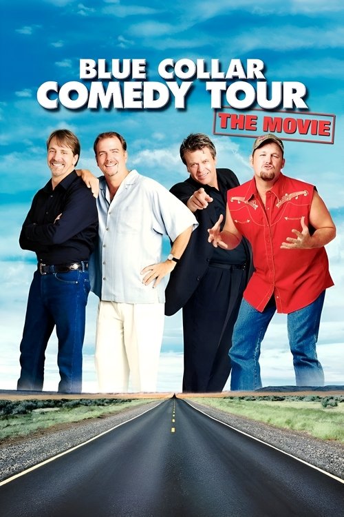 Blue Collar Comedy Tour: The Movie