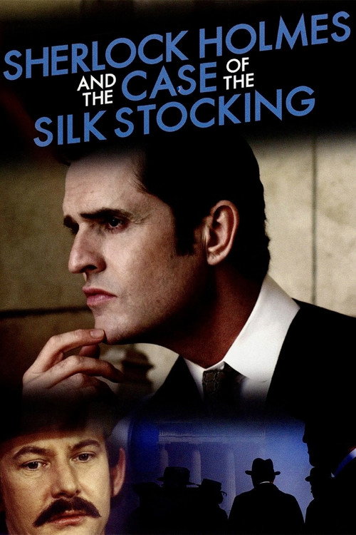 Sherlock Holmes and the Case of the Silk Stocking